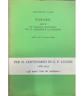 Parade seguito da Un dialogo notturno tra il passante e la passante.