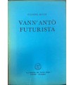 Vann'Antò futurista.