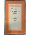 Le formicole rosse.