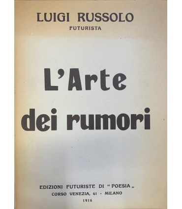 L'arte dei rumori.