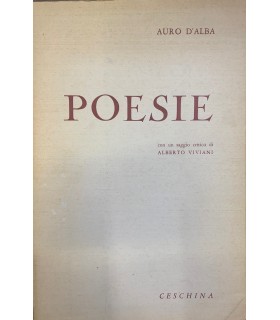 Poesie. Con un saggio critico di Alberto Viviani.