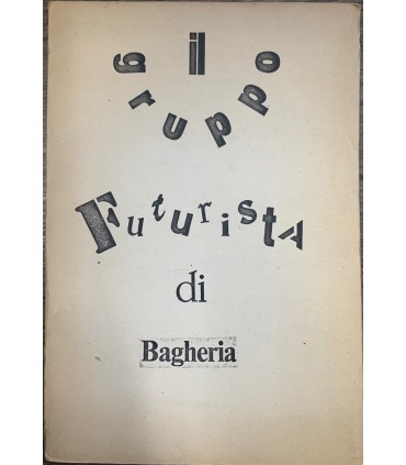 Il gruppo Futurista di Bagheria.