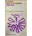 I poeti del futurismo 1909-1944.