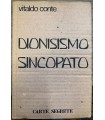Dionisismo sincopato.