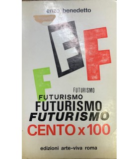 Futurismo cento X cento.