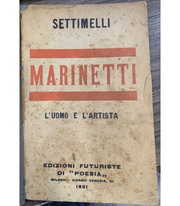 Marinetti. L'uomo e l'artista.