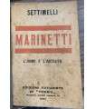 Marinetti. L'uomo e l'artista.