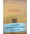 L'esperienza del futurismo.