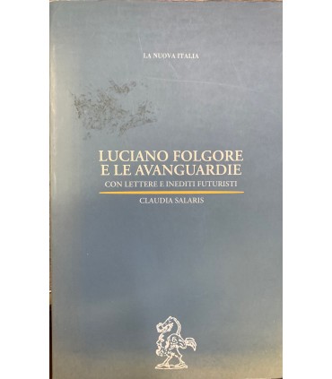Luciano Folgore e le avanguardie.