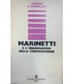 Marinetti e l'avanguardia della contestazione.