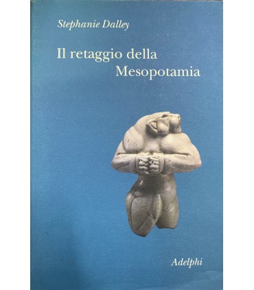 Il retaggio della Mesopetania.