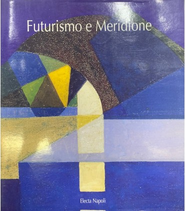 Futurismo e Meridione.