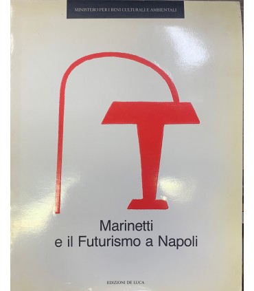 Marinetti e il Futurismo a Napoli.