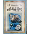 La cucina futurista.