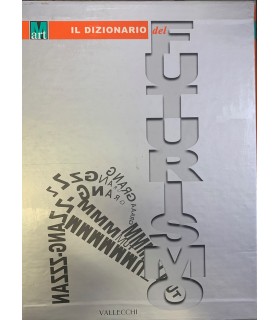 Il dizionario del futurismo.