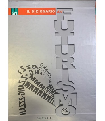 Il dizionario del futurismo.