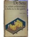 La cultura architettonica in Italia tra le due guerre.