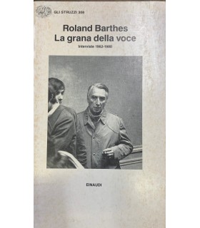 La grana della voce. Interviste 1962-1980.