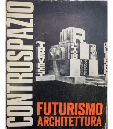 Controspazio. Futurismo architettura.