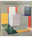 L'Avanguardia polacca. 1910-1978.
