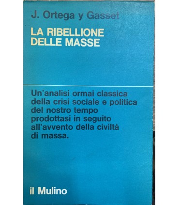 La ribellione delle masse.