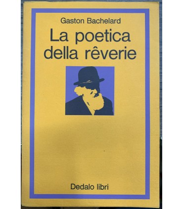 La poetica della reverie.