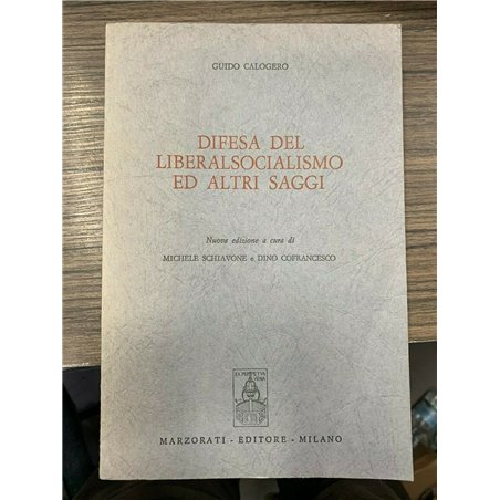 Difesa del liberalsocialismo ed altri saggi