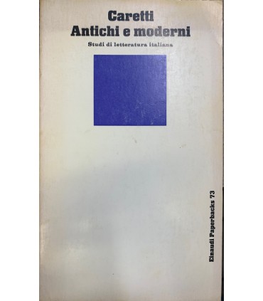 Antichi e moderni. Studi di letteratura italiana.