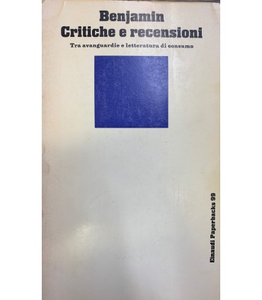 Critiche e recensioni. Tra avanguardie e letteratura di consumo.