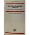 Storia di Barlaam e Ioasaf. La vita bizantina del Buddha.