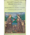 La letteratura francescana. Vol. 1. Francesco e Chiara d'Assisi.