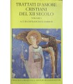 Trattati d'amore cristiani del XII secolo. Vol. 1.
