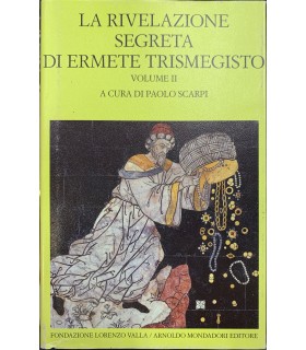 La rivelazione segreta di Ermete Trismegisto. Vol. 2.