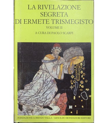 La rivelazione segreta di Ermete Trismegisto. Vol. 2.