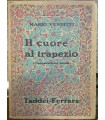 Il cuore al trapezio. Cinquantanove poesie.