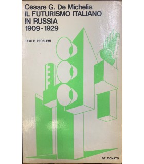 Il futurismo italiano in Russia 1909-1929.