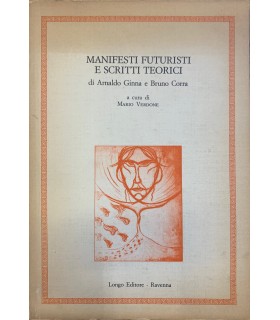Manifesti futuristi e scritti teorici.