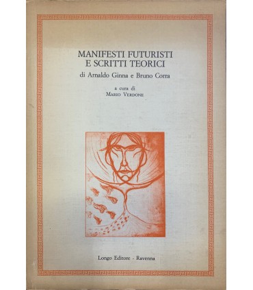 Manifesti futuristi e scritti teorici.