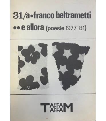 E allora. (Poesie 1977-81).