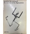 La scena e la dynamis. (Immaginario e struttura nelle sintesi futuriste).