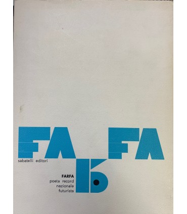 Farfa. Poeta record nazionale futurista.