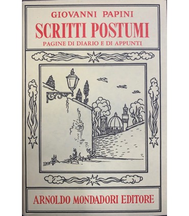 Scritti postumi. Pagine di diario e di appunti. Volume 2.