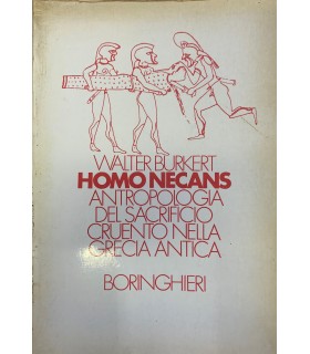 Homo neacns. Antropologia del sacrificio cruento nella Grecia Antica.