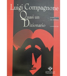 Quasi un Dizionario. Occasioni, recensioni e lampi di saggi. Tra Napoli.