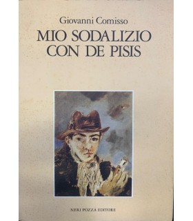 Mio sodalizio con De Pisis.