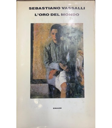 L'oro del mondo.