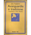 Avanguardia e tradizione.