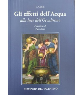 Gli effetti dell'Acqua alla luce dell'occultismo.