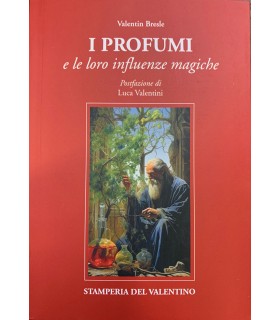 I profumi e le loro influenze magiche.