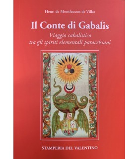 Il Conte di Gabalis. Viaggio cabalistico ta gli spiriti elementali paracelsiani.